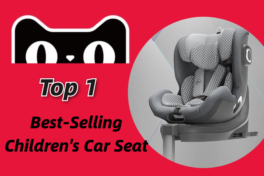Which Children's Car Seat  is Popular Among Chinese Parents This July?